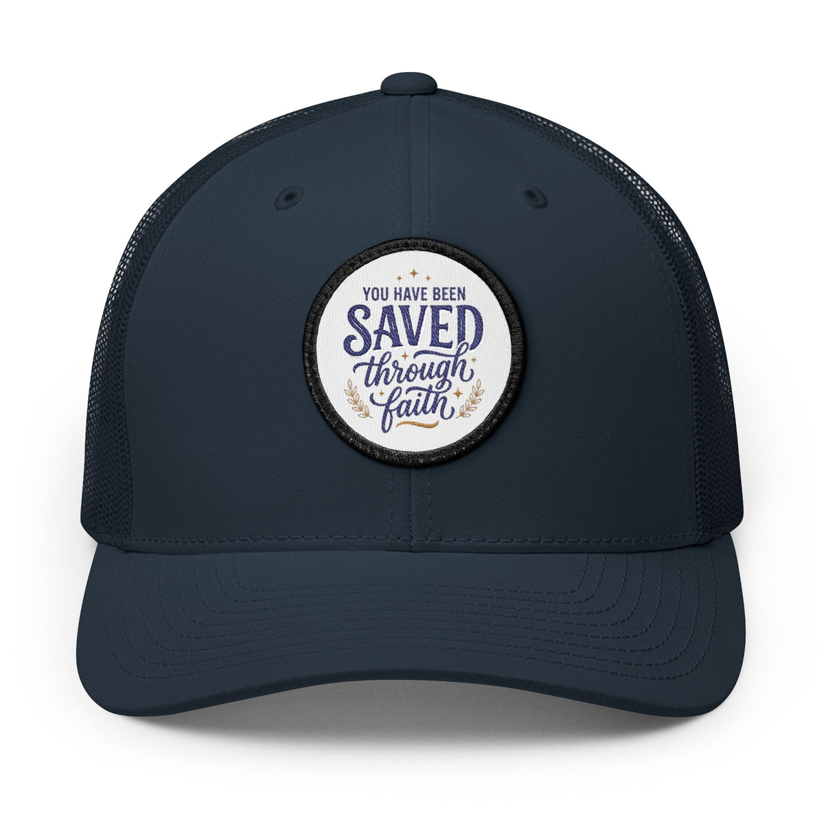 Embroidered Patch Trucker Hat — "You Have Been Saved Through Faith"