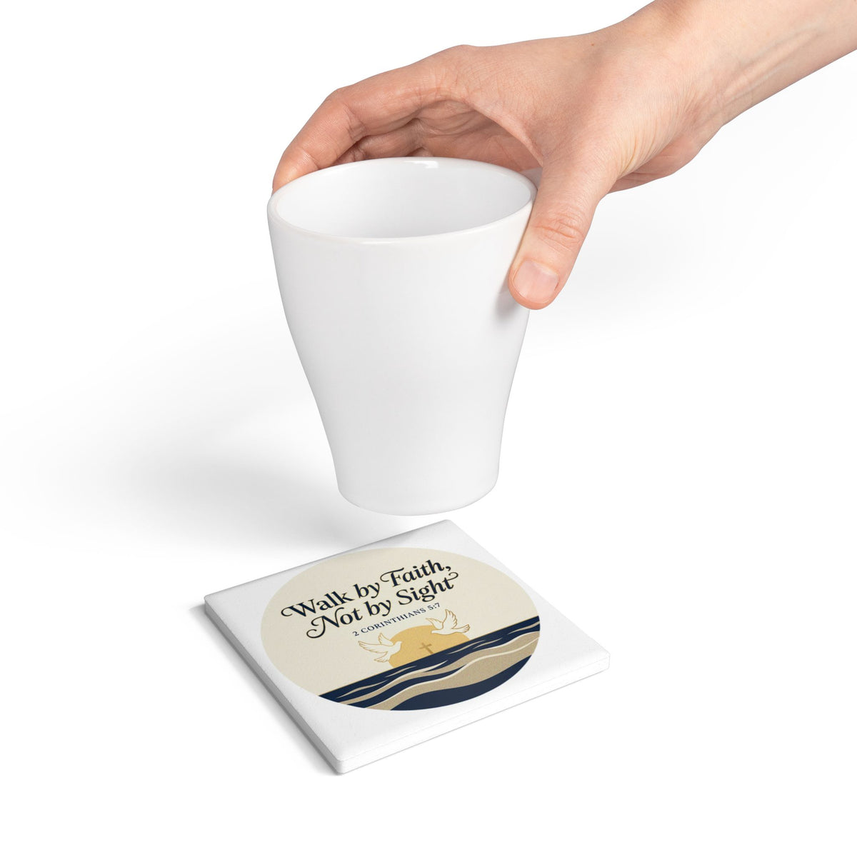 Walk by Faith Ceramic Coaster — 2 Corinthians 5:7 Inspirational Drink Coaster