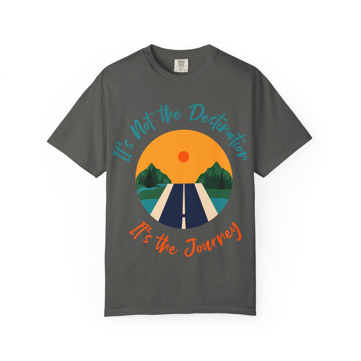 Journey Road T-Shirt — "It's Not the Destination, It's the Journey" Motivational Tee