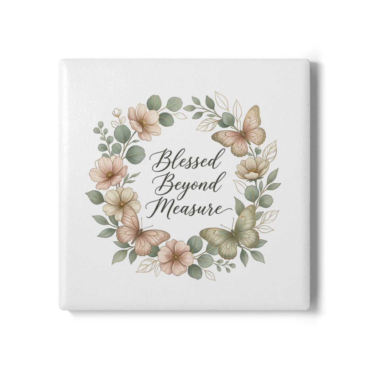 Blessed Beyond Measure Ceramic Coaster — Floral Wreath & Butterflies