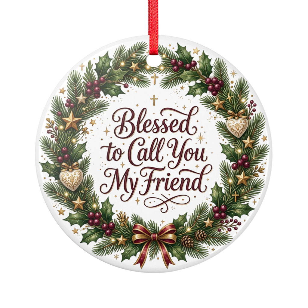Ceramic Christmas Ornament — Blessed Friend Wreath Holiday Decoration, Double-Sided Matte White