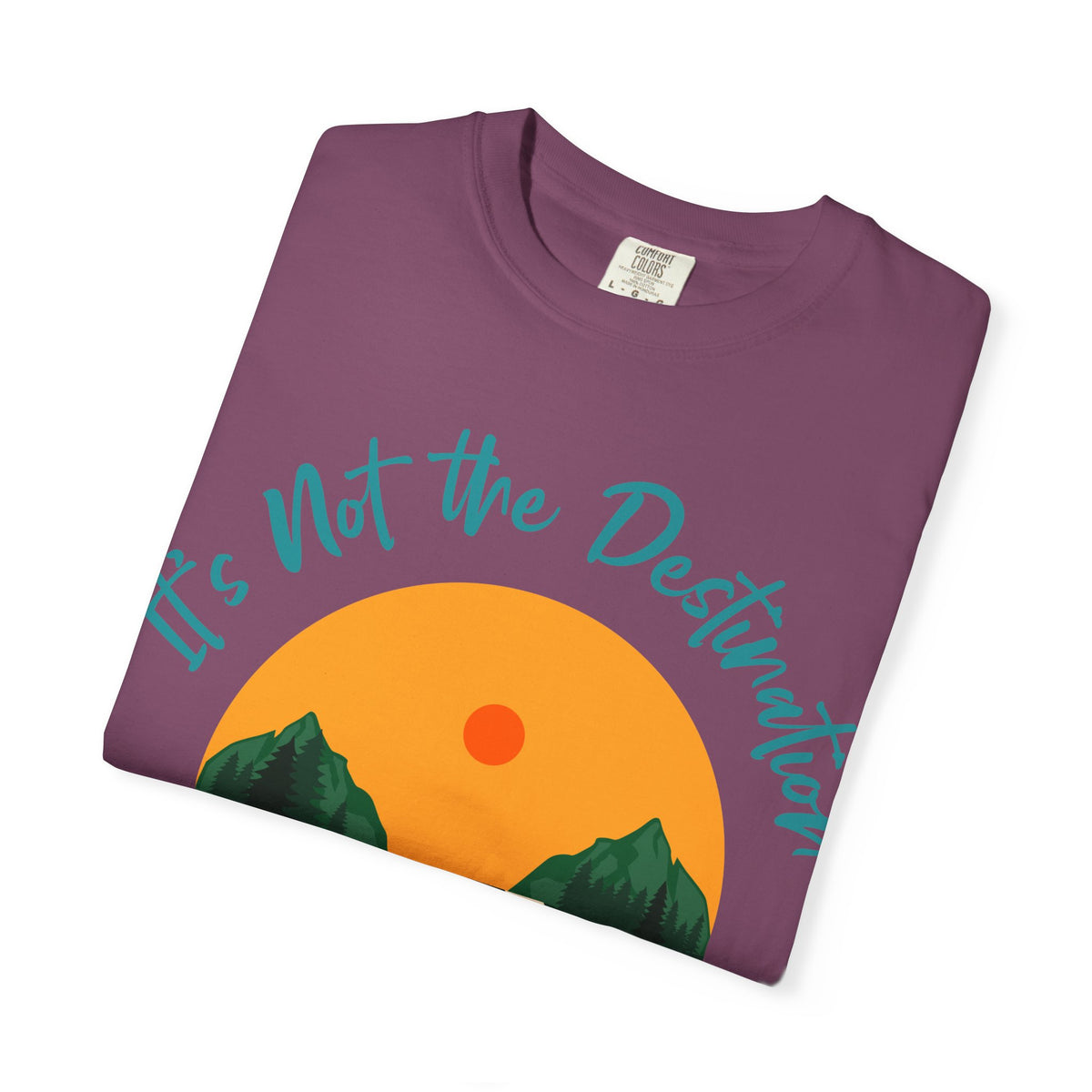 Journey Road T-Shirt — "It's Not the Destination, It's the Journey" Motivational Tee