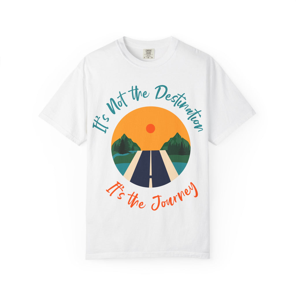 Journey Road T-Shirt — "It's Not the Destination, It's the Journey" Motivational Tee