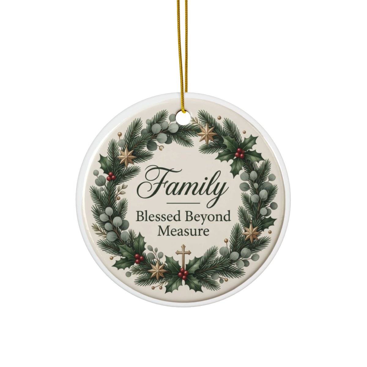 Family Christmas Ceramic Ornament — Blessed Beyond Measure Wreath, Double-Sided Glossy Holiday Decoration