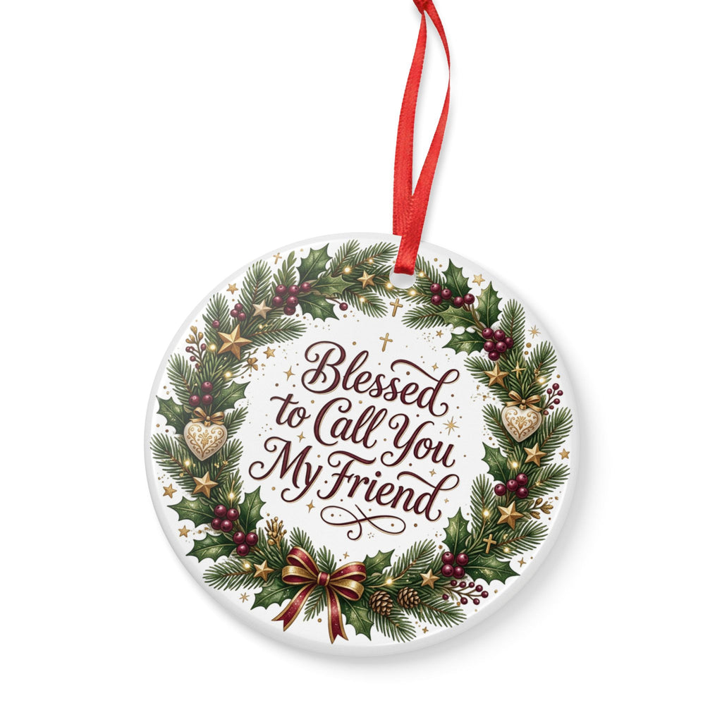 Ceramic Christmas Ornament — Blessed Friend Wreath Holiday Decoration, Double-Sided Matte White