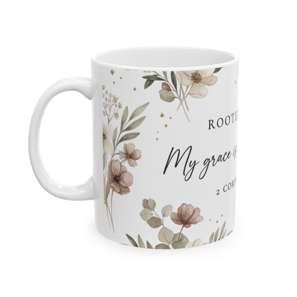 Rooted in Grace Ceramic Mug — 2 Corinthians 12:9 Floral Scripture Coffee Cup