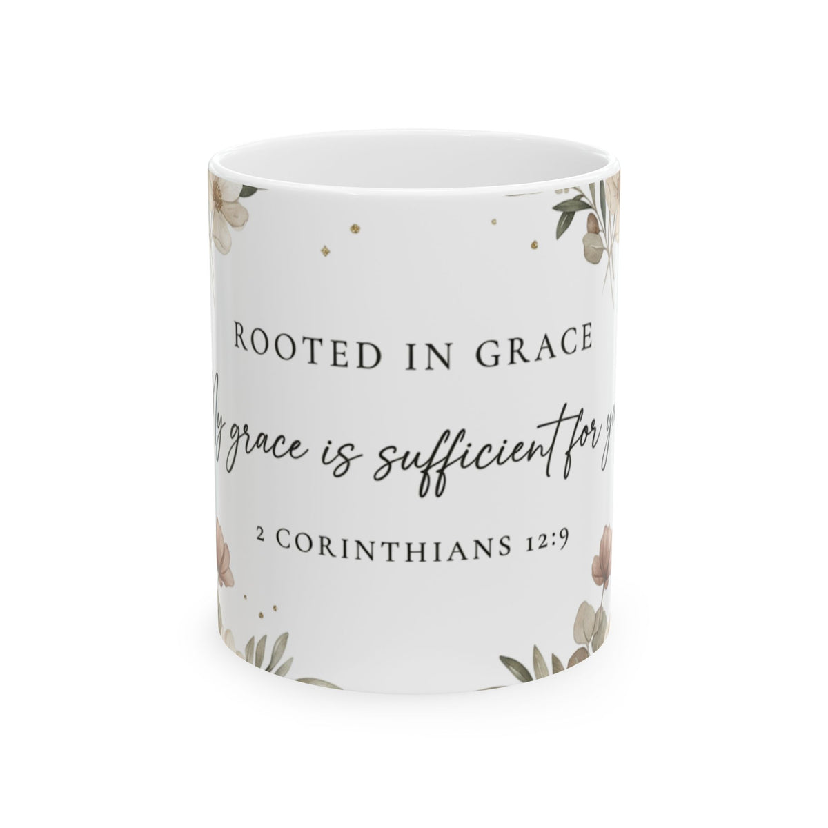Rooted in Grace Ceramic Mug — 2 Corinthians 12:9 Floral Scripture Coffee Cup