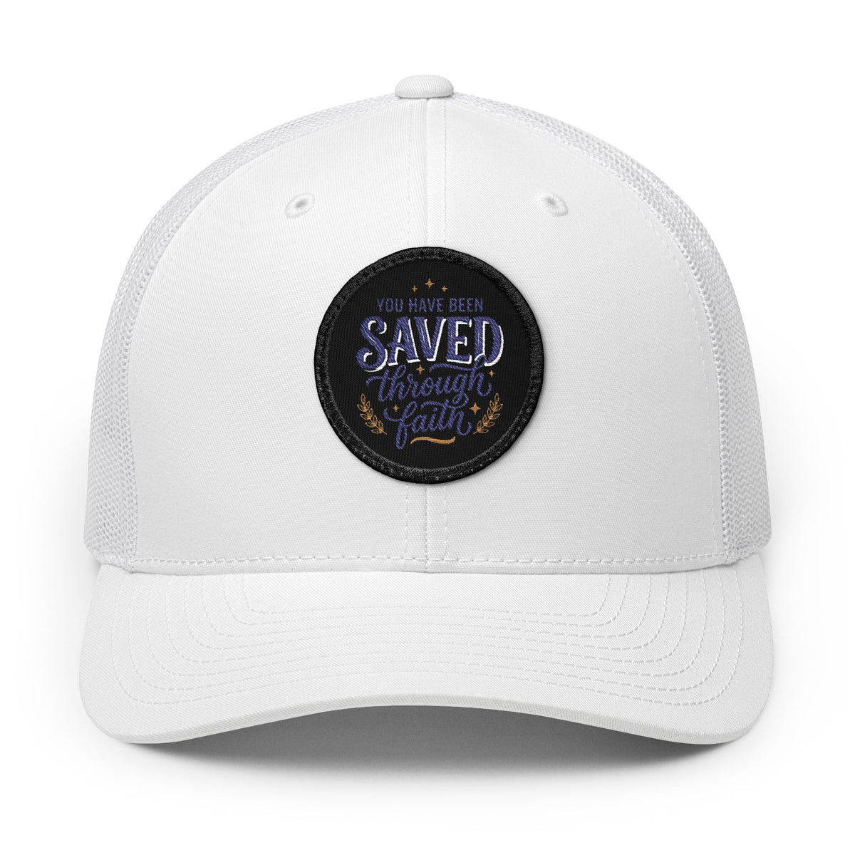 Embroidered Patch Trucker Hat — "You Have Been Saved Through Faith"