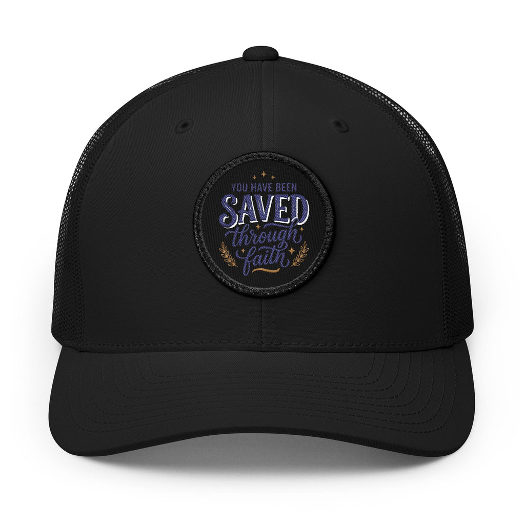 Embroidered Patch Trucker Hat — "You Have Been Saved Through Faith"