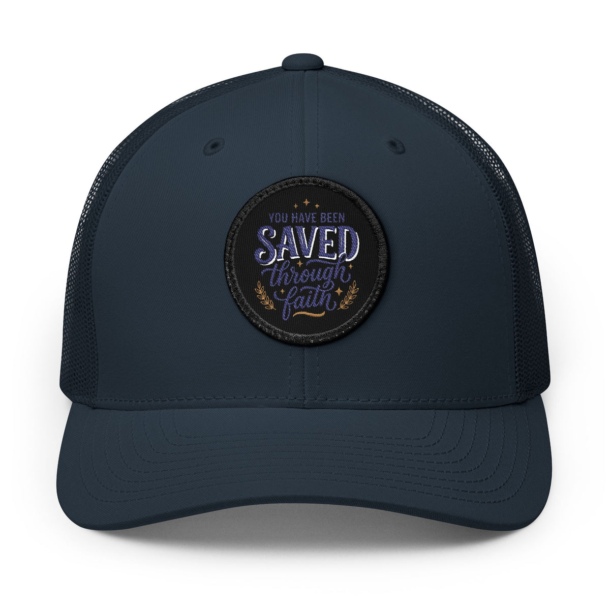 Embroidered Patch Trucker Hat — "You Have Been Saved Through Faith"