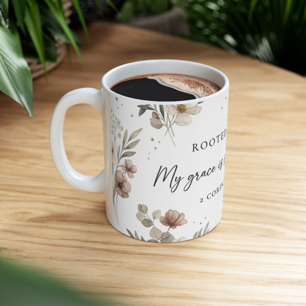 Rooted in Grace Ceramic Mug — 2 Corinthians 12:9 Floral Scripture Coffee Cup