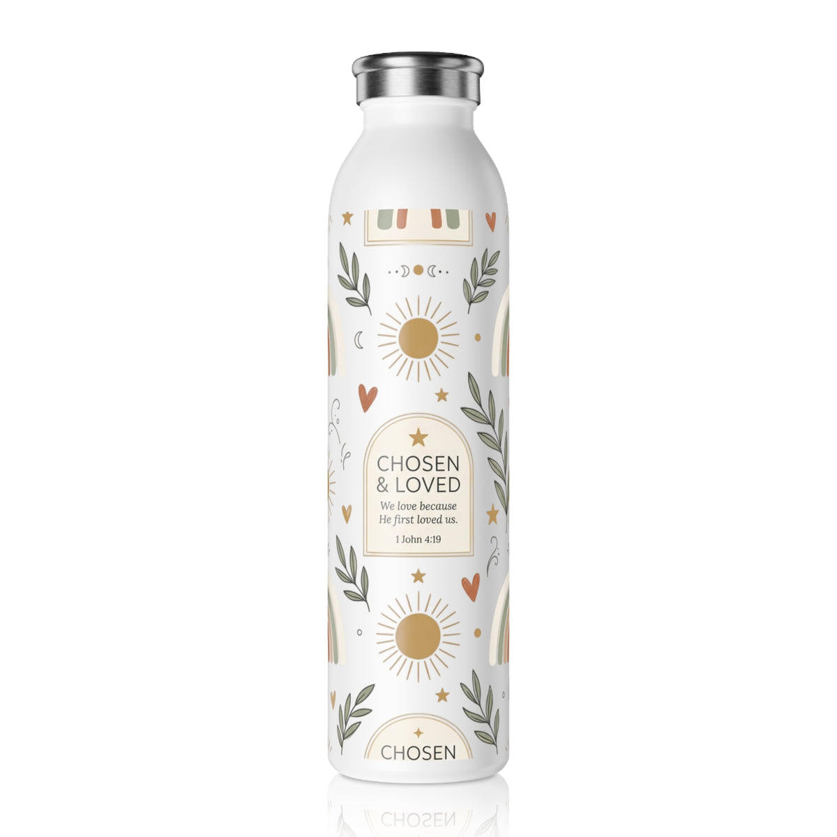 Slim Water Bottle — “Chosen & Loved” Inspirational Stainless Bottle with Rainbows & Sun Motif